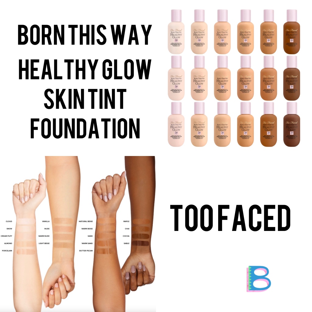 Too Faced Born This Way Healthy Glow Skin Tint Foundation